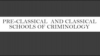 PRECLASSICAL AND CLASSICAL SCHOOL OF CRIMINOLOGY [upl. by Damalas343]