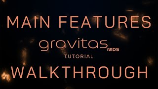 Gravitas Tutorial  Main Features Walkthrough [upl. by Dorothi279]