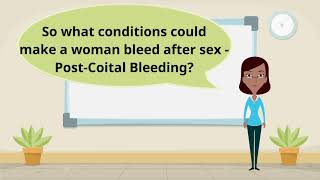 What Causes Post Coital Bleeding Bleeding after Sex [upl. by Dnomsed]