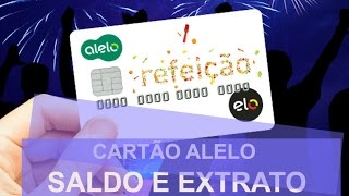 MEU ALELO SALDO E EXTRATO DO CARTÃO ALELO REFEIÇÃO E ALELO ALIMENTAÇÃO [upl. by Ahsyak832]