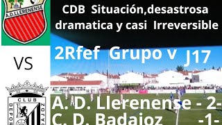 🗞️⚽Crónica Jornada N 172Rfef grupo 5 A D Llerenense 21 C D Badajoz [upl. by Gnas]