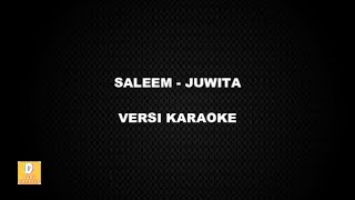 KARAOKE SALEEM  JUWITA Versi Original [upl. by Alcus]