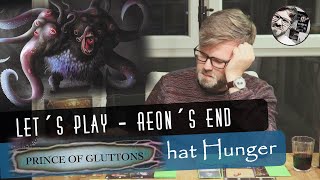 Let´s Play  Aeons End Prince of Gluttons hat Hunger [upl. by Toscano57]