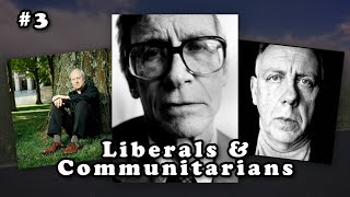 Liberals and Communitarians [upl. by Marsh]