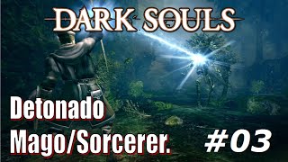 Dark Souls  Detonado MagoSorcerer 03 Farme Humanity Dicas Essenciais Ferreiro Andre E Mais [upl. by Brodeur]