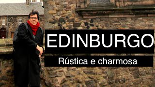 EDIMBURGO ESCÓCIA  UK  O QUE FAZER E ONDE IR NA CIDADE MAIS VISITADA DA ESCÓCIA [upl. by Hildegarde]