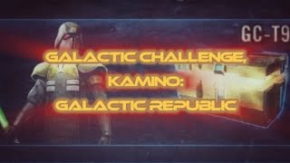 🟨 Galactic Challenge Kamino Galactic Republic 🟨 [upl. by Timothy]