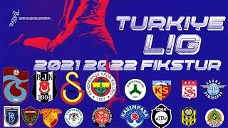 2021 2022 TÜRKİYE Süper Lig Fikstürü [upl. by Londoner760]