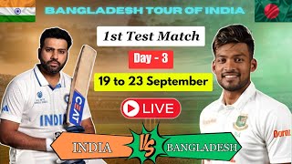 🔴LIVE  1st Test  Day 3  INDIA vs BANGLADESH 🔴 icc cricket india bangladesh english ind [upl. by Grayson]