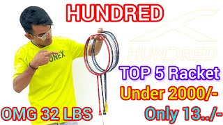 Review Hundred Badminton Racket  Top 5 Under 2000  OMG 32 LBS  Big Discount  Review Hindi [upl. by Divadnoj]