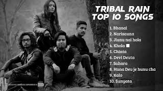 Tribal Rain Top 10 Songs In 2023 Tribal Rain Song Collection [upl. by Haceber297]