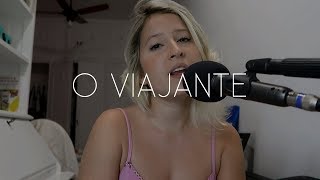 O Viajante  Oriente  COVER Brenda Luce [upl. by Enhpad217]