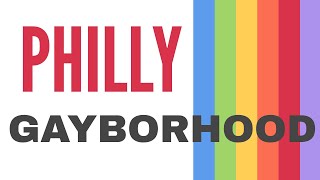 GAYBORHOOD PHILLY ALL THINGS GAY PHILADELPHIA Washington Square West Keller Williams Philadelphia [upl. by Hsejar]