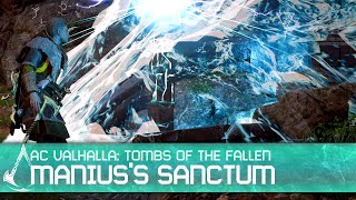 Assassins Creed Valhalla Tombs of the Fallen  Maniuss Sanctum [upl. by Cann]