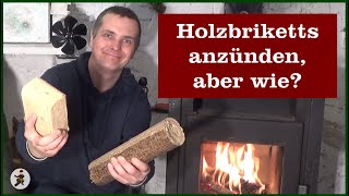 Holzbriketts anzünden aber wie [upl. by Kneeland]