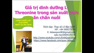 Giá trị dinh dưỡng LThreonine trong sản xuất thức ăn chăn nuôi feedformulation [upl. by Derfnam]