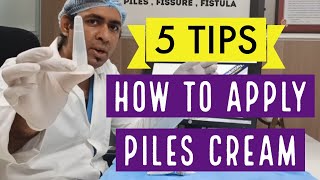 HOW TO APPLY PILES CREAM OINTMENT IN BAVASIR  5 TIPS [upl. by Virgin]