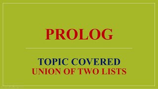 PROLOG UNION OF TWO LISTS [upl. by Kleeman]