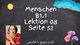 Menschen B1 1 Lektion 8 Seite 52 [upl. by Leynwad94]