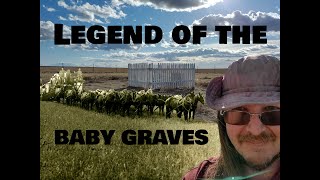 Legend of the Baby Graves [upl. by Jasmine598]