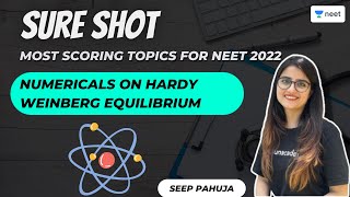 Numericals on Hardy Weinberg Equilibrium  Sure Shot Topics for NEET 2022  Seep Pahuja [upl. by Nahum]