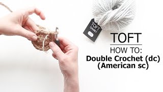 How To Double Crochet dc American sc  TOFT Crochet Lesson [upl. by Michelsen]