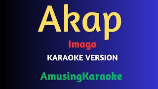 Akap KARAOKE  Imago [upl. by Icam]