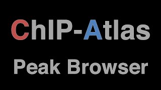 ChIPAtlas Peak Browser [upl. by Jilly517]