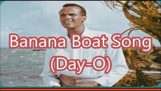 Harry Belafonte Banana Boat Song Day O  lyrics [upl. by Anaer270]