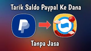 Cara Tarik Saldo Paypal Ke Dana Dengan Mudah [upl. by Vod]