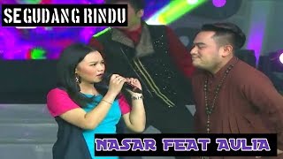 SEGUDANG RINDU NASAR FEAT AULIA [upl. by Kavanaugh]