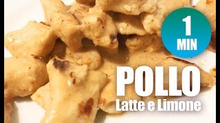 PETTO DI POLLO RICETTE GUSTOSE  Pollo Latte e Limone [upl. by Ayomat]