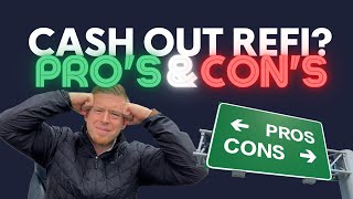 Pros and Cons of Cash Out Refinance  Refinancing Your Home Mortgage [upl. by Stepha]