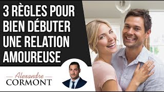 Mes 3 conseils pour bien débuter une relation amoureuse [upl. by Aisile]