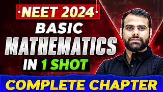 BASIC MATHEMATICS in One Shot  Complete Chapter of Physics  NEET 2024 [upl. by Aihsem]