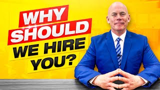 WHY SHOULD WE HIRE YOU The BEST ANSWER to this DIFFICULT Interview Question [upl. by Onitram]