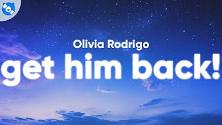 Olivia Rodrigo  get him back Clean  Lyrics [upl. by Hilaria563]