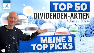 Top 50 Dividenden Aktien  Meine 3 Top Picks [upl. by Trauts]