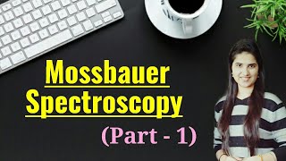 Mossbauer Spectroscopy for CSIRNET and GATE in HindiMossbauer effectIsomer shiftDoppler effect [upl. by Lever]