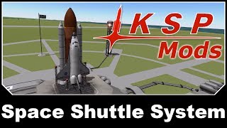 KSP Mods  Space Shuttle System [upl. by Hpejsoj]