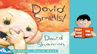 DAVID SMELLS by David Shannon read aloud by Books Read Aloud For Kids [upl. by Rasia512]