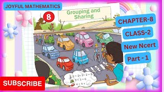 Grouping and Sharing Chapter 8Class 2 joyful maths Part1New NcertMultiplication ncert [upl. by Aicatsan]