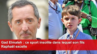 Gad Elmaleh  ce sport insolite dans lequel son fils Raphaël excelle [upl. by Leitman]