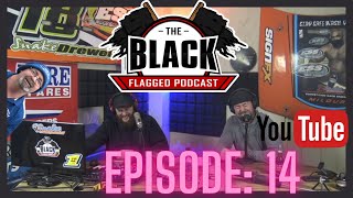 Black Flagged Podcast Ep14 [upl. by Naquin636]