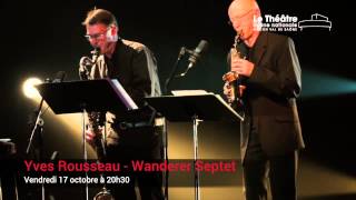 Yves Rousseau  Wanderer Septet [upl. by Nnep198]