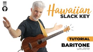 Baritone Hawaiian Slack Key Strum  Strumming Ukulele Tutorial [upl. by Pardo]