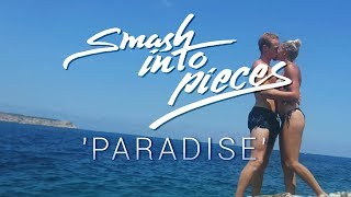 Smash Into Pieces  Paradise LYRIC VIDEO [upl. by Nylarat391]