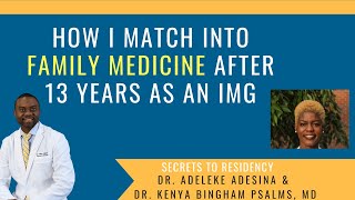 IMG Matching into Family Medicine by Dr Kenya Bingham Psalms AFTER 13 years graduating med school [upl. by Felten217]