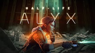 HALF LIFE ALYX ☣️ 001 Das BESTE VR aller Zeiten [upl. by Nosduj710]