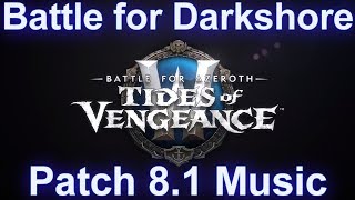 Battle for Darkshore Warfront Music  Patch 81 Tides of Vengeance Music [upl. by Yruok852]